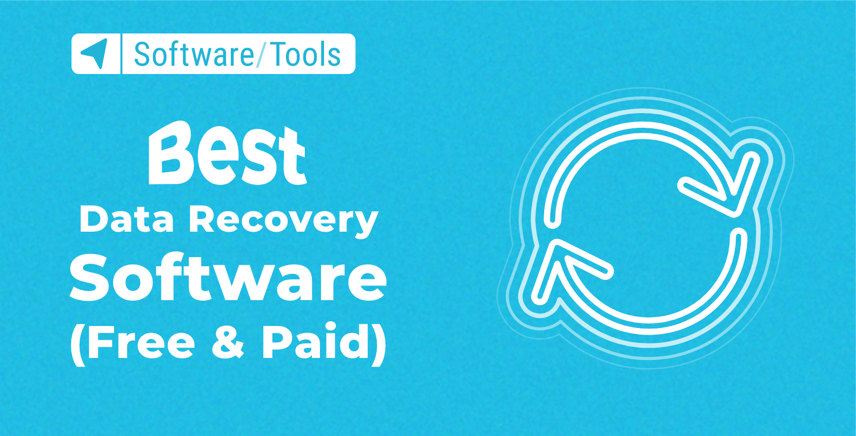 The Best Free and Paid File and Data Recovery Software Tools for 2024