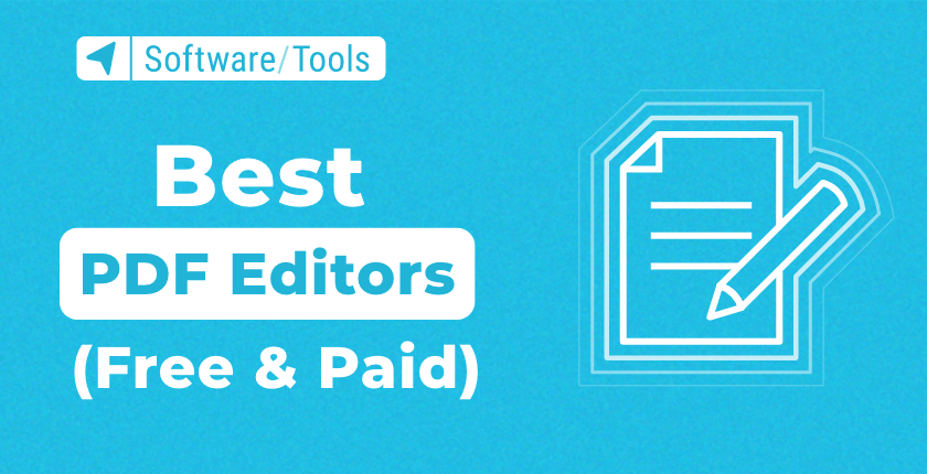 The Best 11 PDF Editors (Free & Paid) in 2024