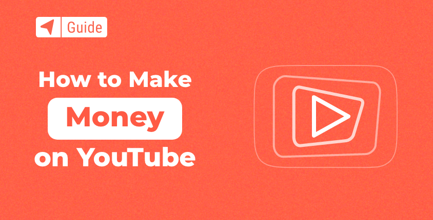 How to Make Money on YouTube