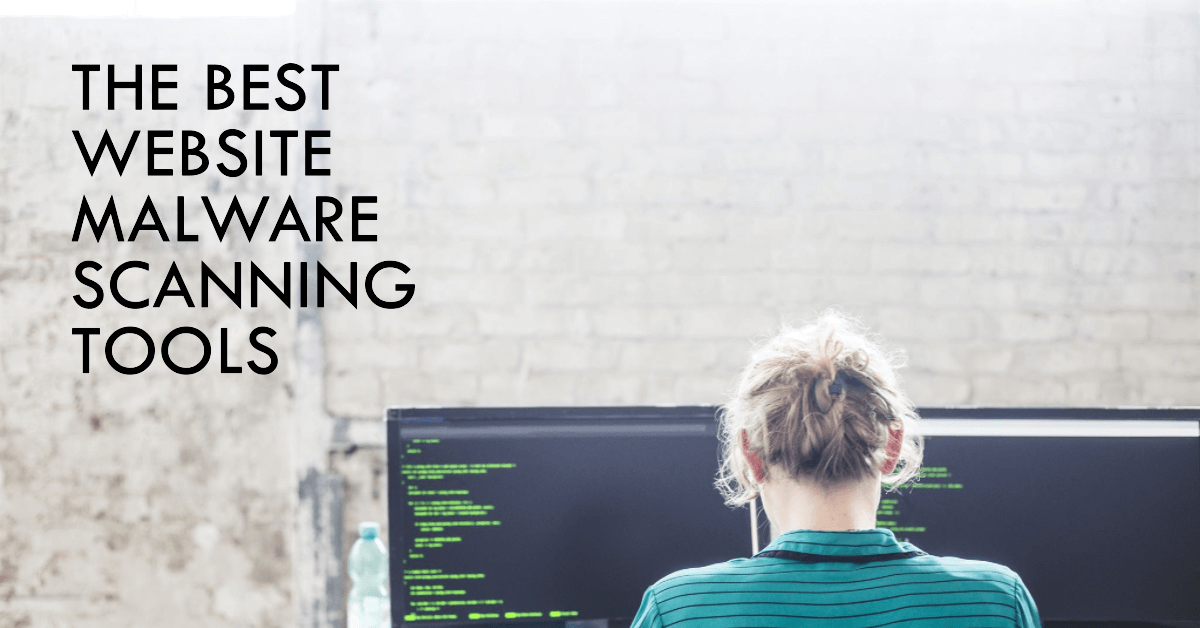 The Best Website Malware Scanning Tools You Should Use in 2024